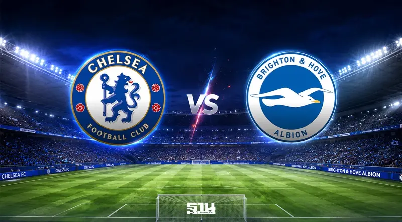 LIVE ถ่ายทอดสด เชลซี พบ ไบรท์ตัน ดูบอลสดฟรีช่อง Monomax Sports เวลา 20.00 น.